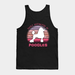 Easily Distracted By Poodles Tank Top